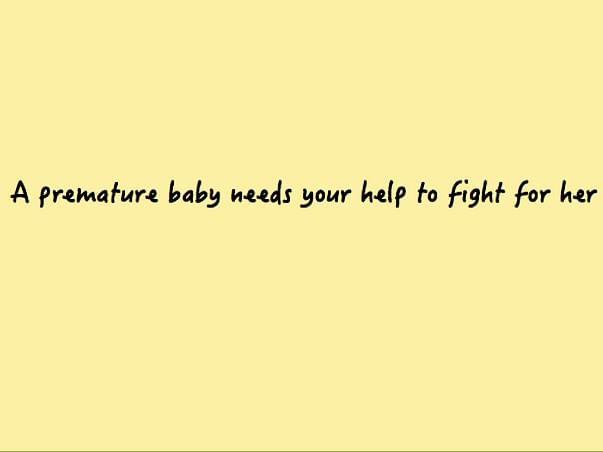 Help a premature baby fight through the odds