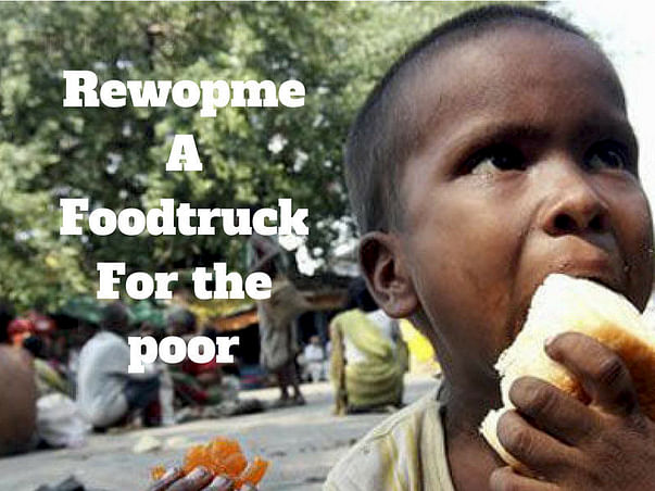 Rewopme -A foodtruck for the poor