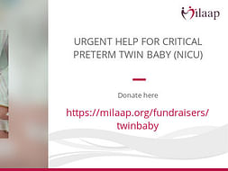 URGENT HELP FOR CRITICAL PRETERM TWIN BABY (NICU)