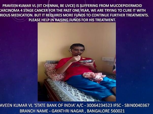 Help Praveen Fight cancer
