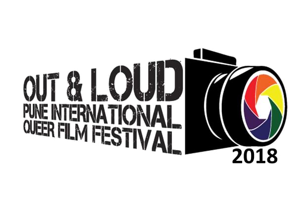 Out and loud pune international Queer film festival 2018