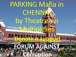 Please Donate Chennai, Help Us Fight Parking Mafia across Tamilnadu