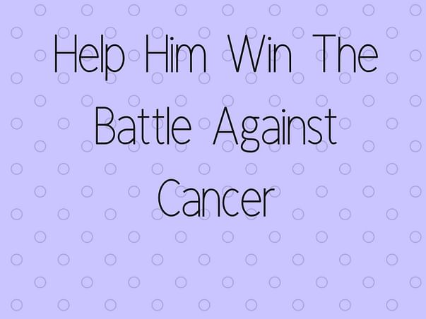 Help Wilson Win The Battle Against Cancer - Every Contribution Matters