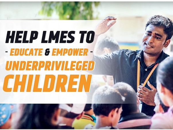 Help LMES to Educate & Empower the Underprivileged Children