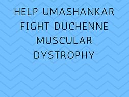 Help Umashankar Fight Duchenne Muscular Dystrophy