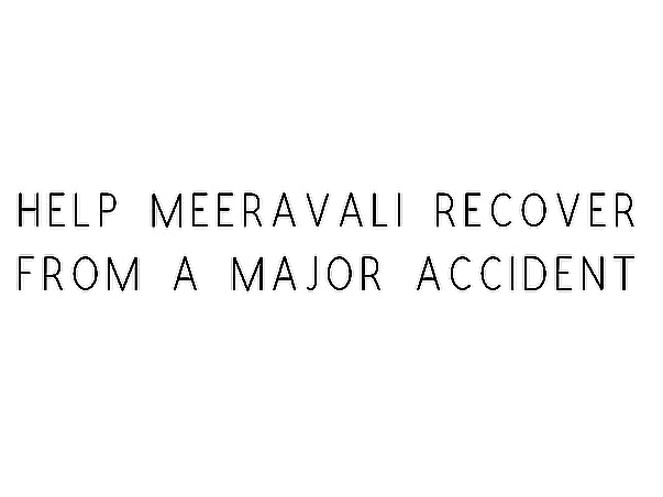 Help Meeravali Recover From A Major Accident