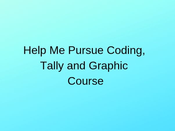 Help Me Pursue A Computer Course