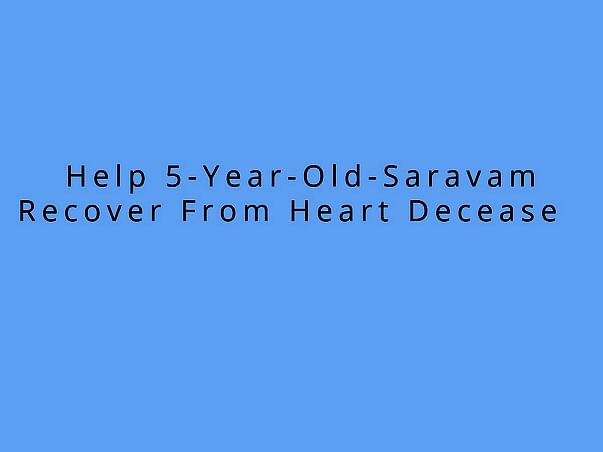 Help 5-year-Old for Heart Operation Who is a Son Of Daily Labour