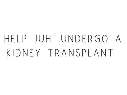Help Juhi Undergo A Kidney Transplant