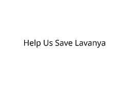 Support Helpless Father Save His 2 Year Old Daughter