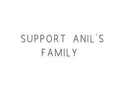 Help Anil's Family