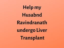 Help Ravindranath Undergo A Liver Transplant