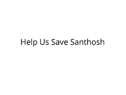 Help Santhosh Undergo Surgery for the Second Time
