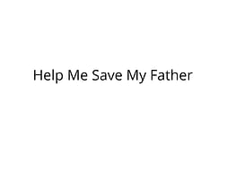 Help My Father Undergo Liver Transplant