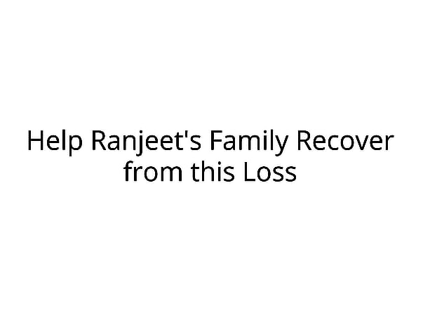 Support Ranjeet's Family