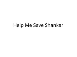 Help Shankar recover Coma