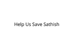 Help Sathish Recover from Severe Injuries