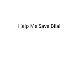 Please Help Bilal Recover From Blood Cancer