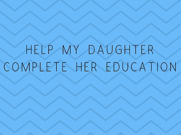 Help me for higher education in Canada for my daughter