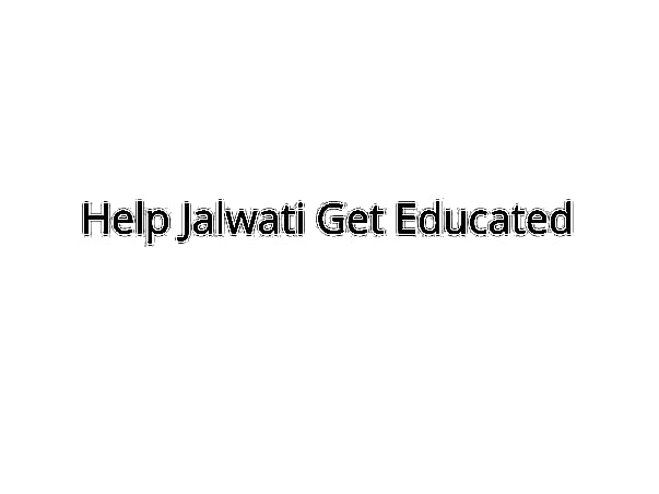 Help Jalwati Finish School