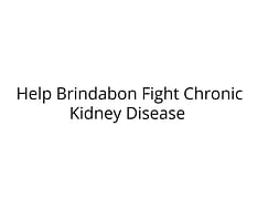 Help Brindabon Fight Chronic Kidney Disease