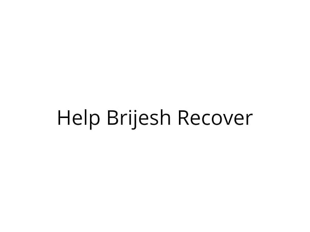 Help Brijesh Recover from Heart Stroke