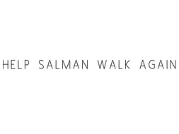 Help Salman Walk Again