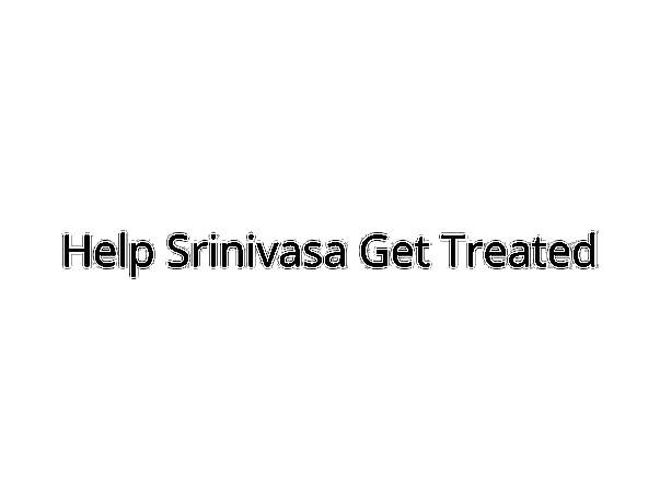 Help Srinivasa Undergo Heart Surgery