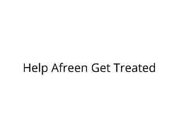 Give Afreen a New Life