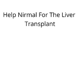 Help Nirmal For The Liver Transplant