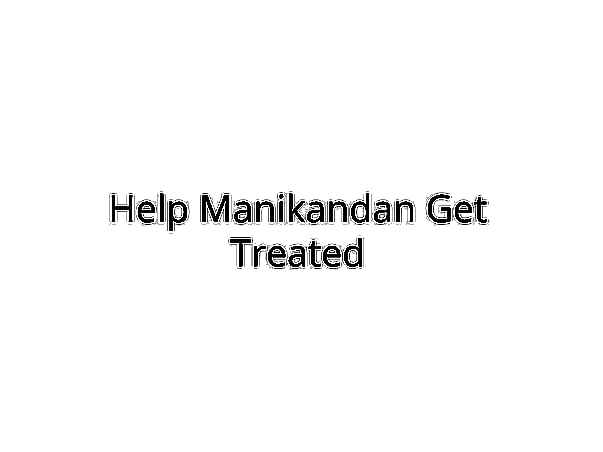 Help Manikandan Fight Blood Cancer