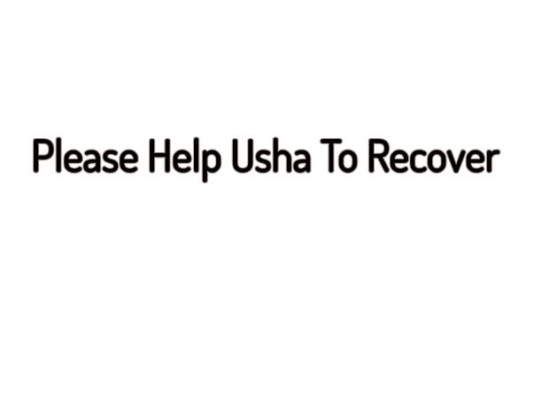 Please Help Usha To Recover