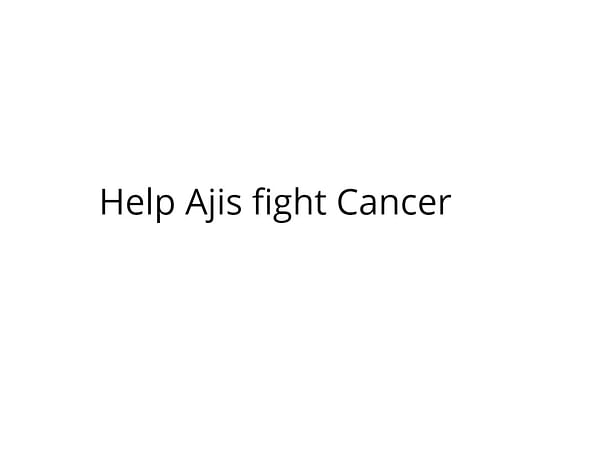 Help Ajis fight Cancer