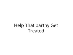 Help Thatiparthy Fight Blood Cancer