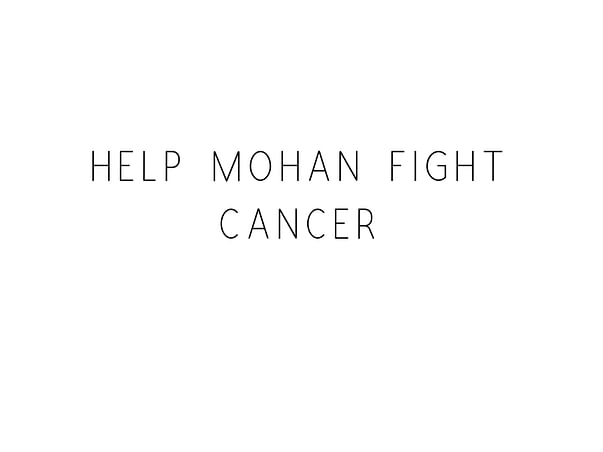 Help Mohan Fight Cancer