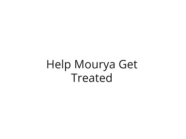 Help Mourya Fight Cancer