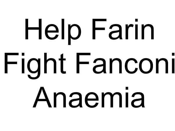 Help Farin Fight Fanconi Anaemia
