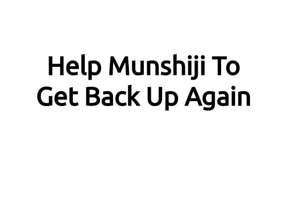 Fundraiser for Munshiji - Worker in our Shop