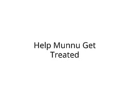 Help Munnu See the beautiful world again.