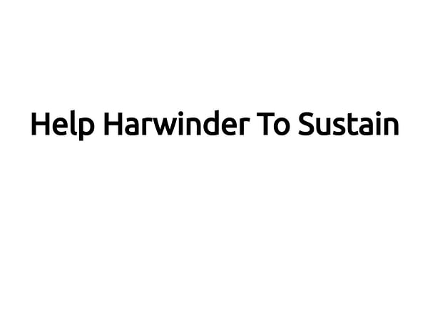 Help Harwinder To Sustain