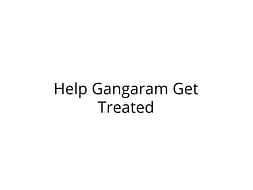 Help Gangaram Recover from a Severe Intestinal Damage