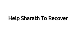 Help Sharath To Recover