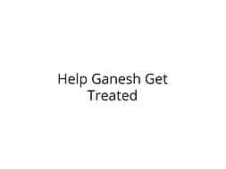 Help Ganesh Get Treated for Breathing Problem