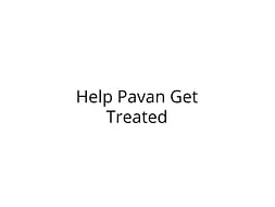 Help Pavan Fight Brain Tumor