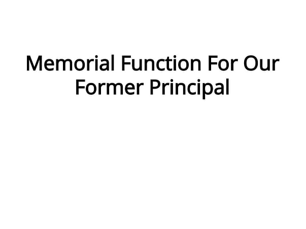 Memorial Function For Our Former Principal
