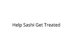 Help Sashi Recover from Severe Injuries