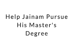 Help Jainam Pursue His Master's Degree