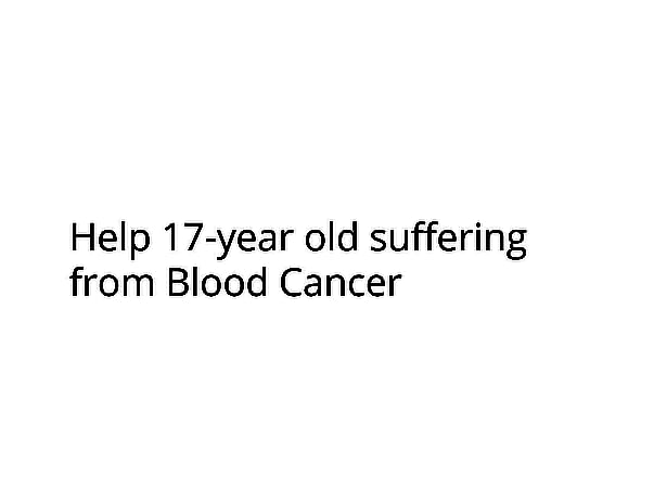 Help Blood Cancer Patient