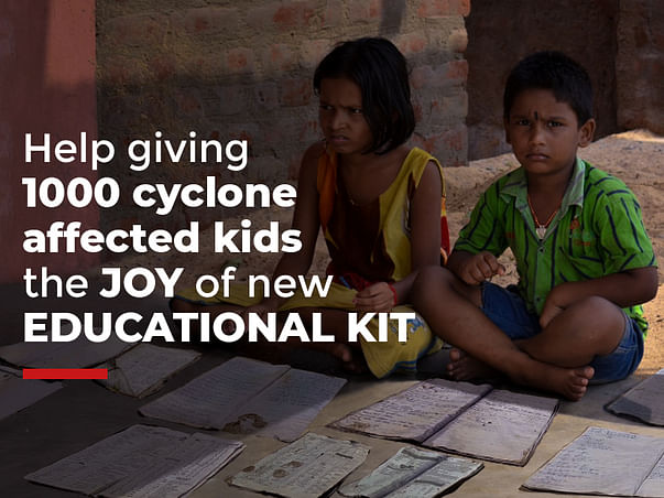 Help giving 1000 cyclone affected kids the JOY of Educational Kit