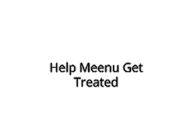Help Meenu Undergo Treatment After a Hard Fall